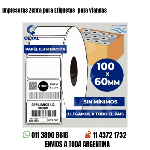 Impresoras Zebra para Etiquetas  para viandas 