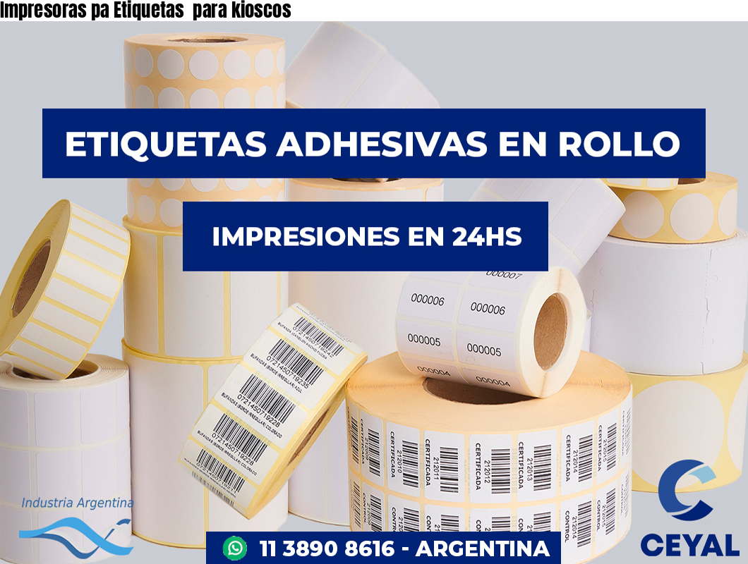 Impresoras pa Etiquetas  para kioscos