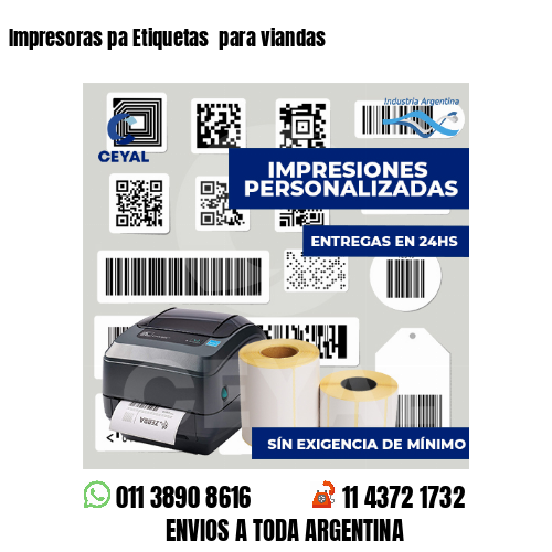 Impresoras pa Etiquetas  para viandas 