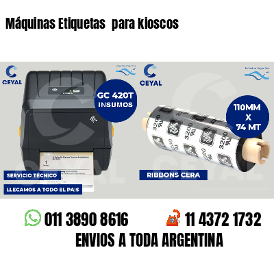 Máquinas Etiquetas  para kioscos