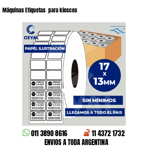 Máquinas Etiquetas  para kioscos