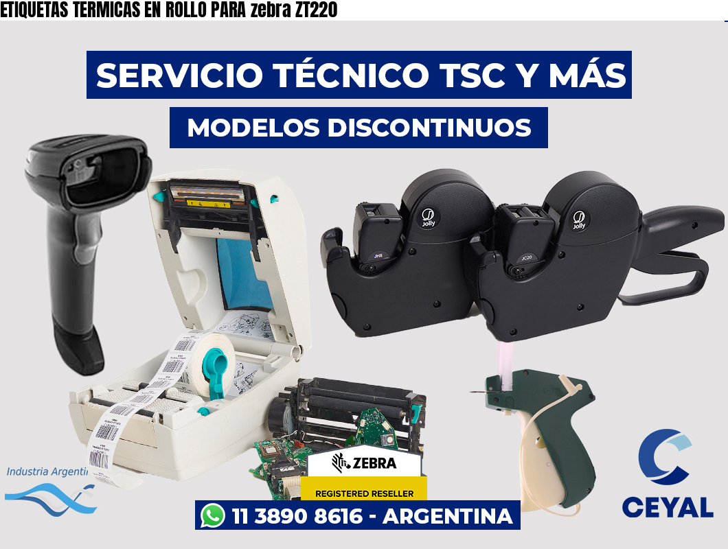 ETIQUETAS TERMICAS EN ROLLO PARA zebra ZT220