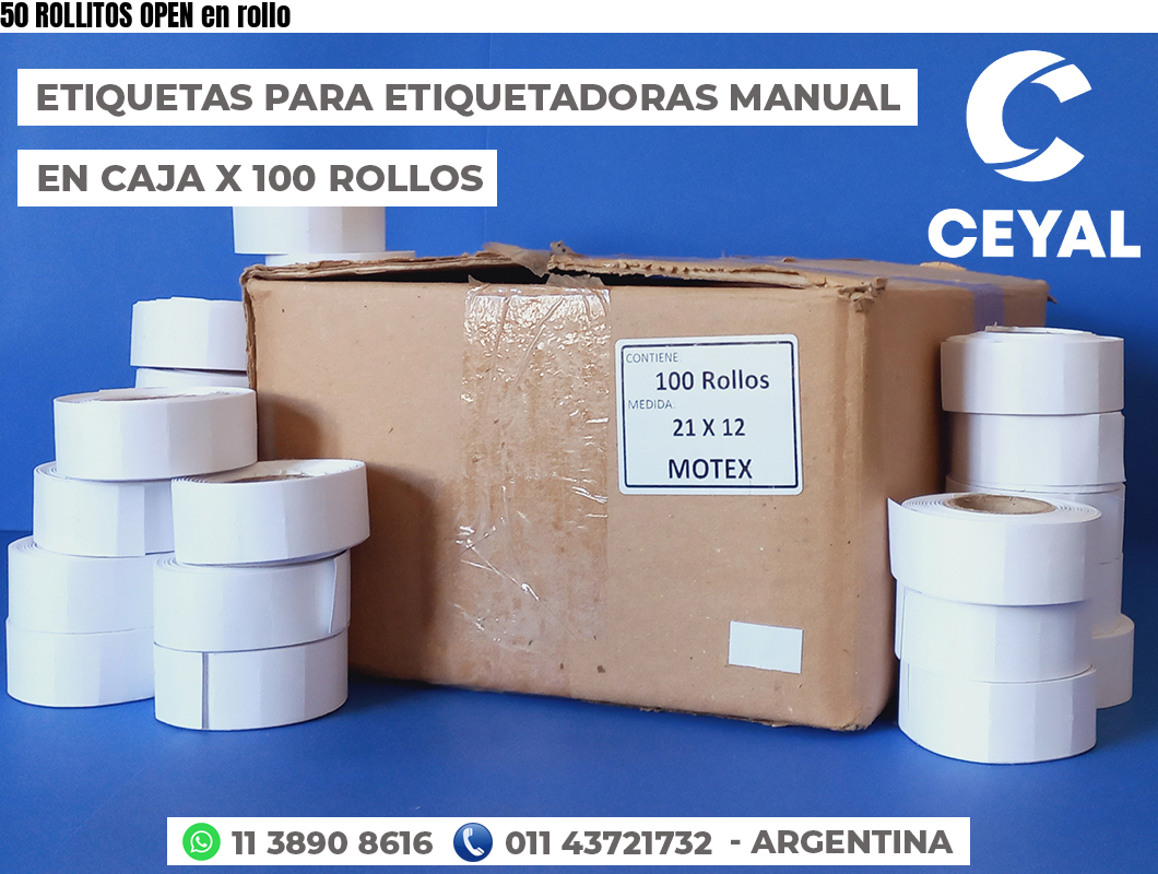 50 ROLLITOS OPEN en rollo
