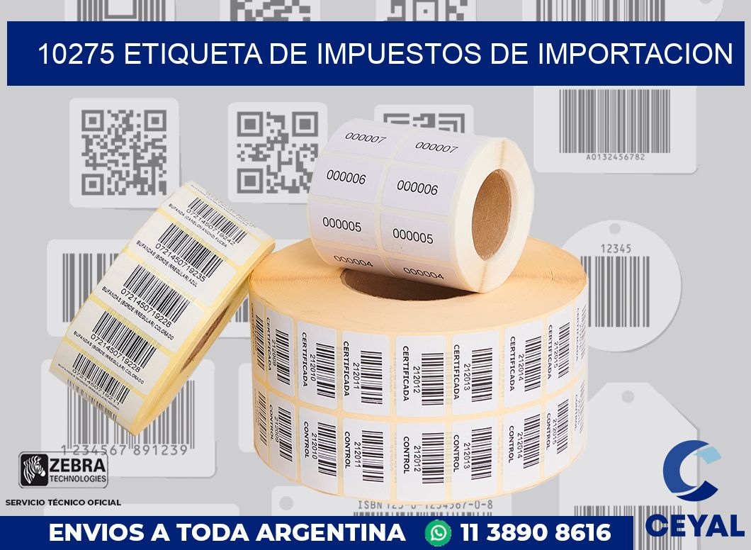 10275 Etiqueta de impuestos de importacion