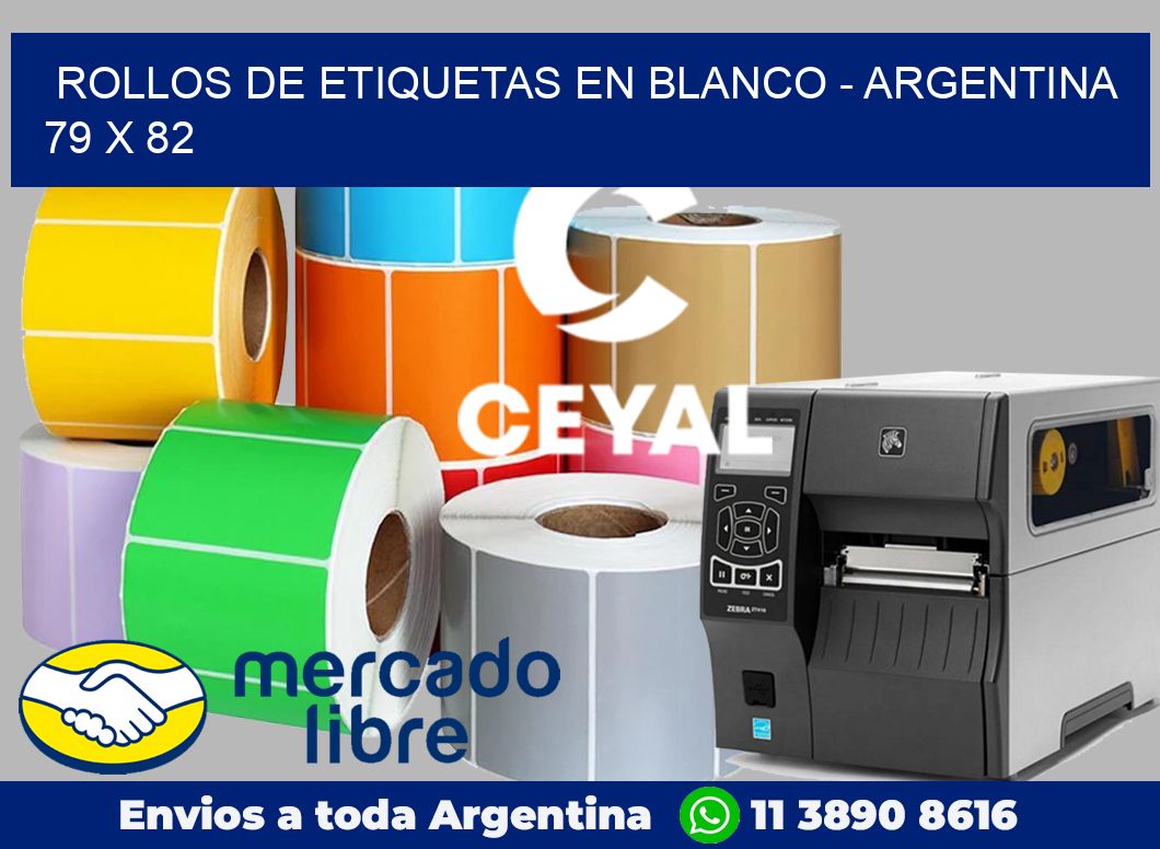 Rollos de etiquetas en blanco – Argentina 79 x 82
