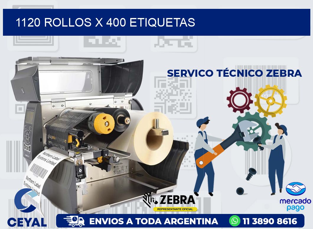 1120 ROLLOS X 400 ETIQUETAS