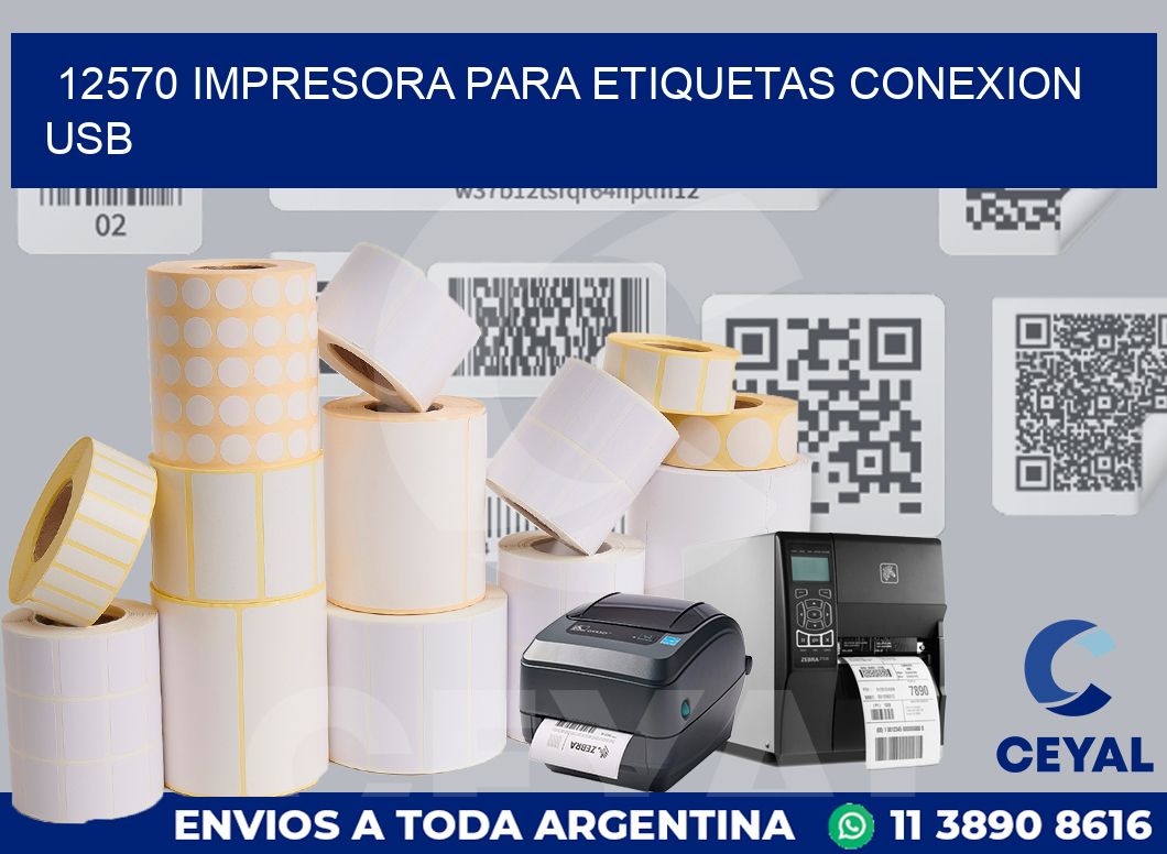 12570 IMPRESORA PARA ETIQUETAS CONEXION USB