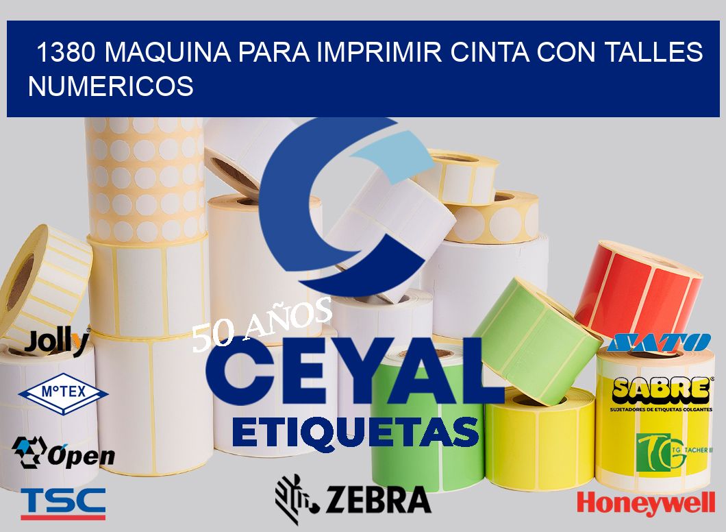 1380 MAQUINA PARA IMPRIMIR CINTA CON TALLES NUMERICOS