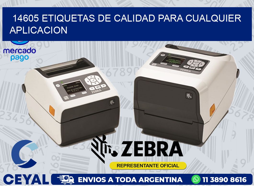 14605 ETIQUETAS DE CALIDAD PARA CUALQUIER APLICACION