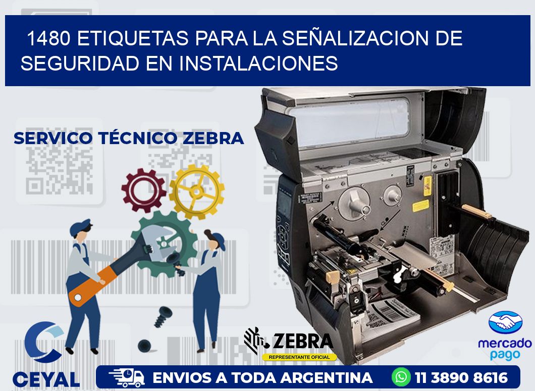 1480 ETIQUETAS PARA LA SEÑALIZACION DE SEGURIDAD EN INSTALACIONES