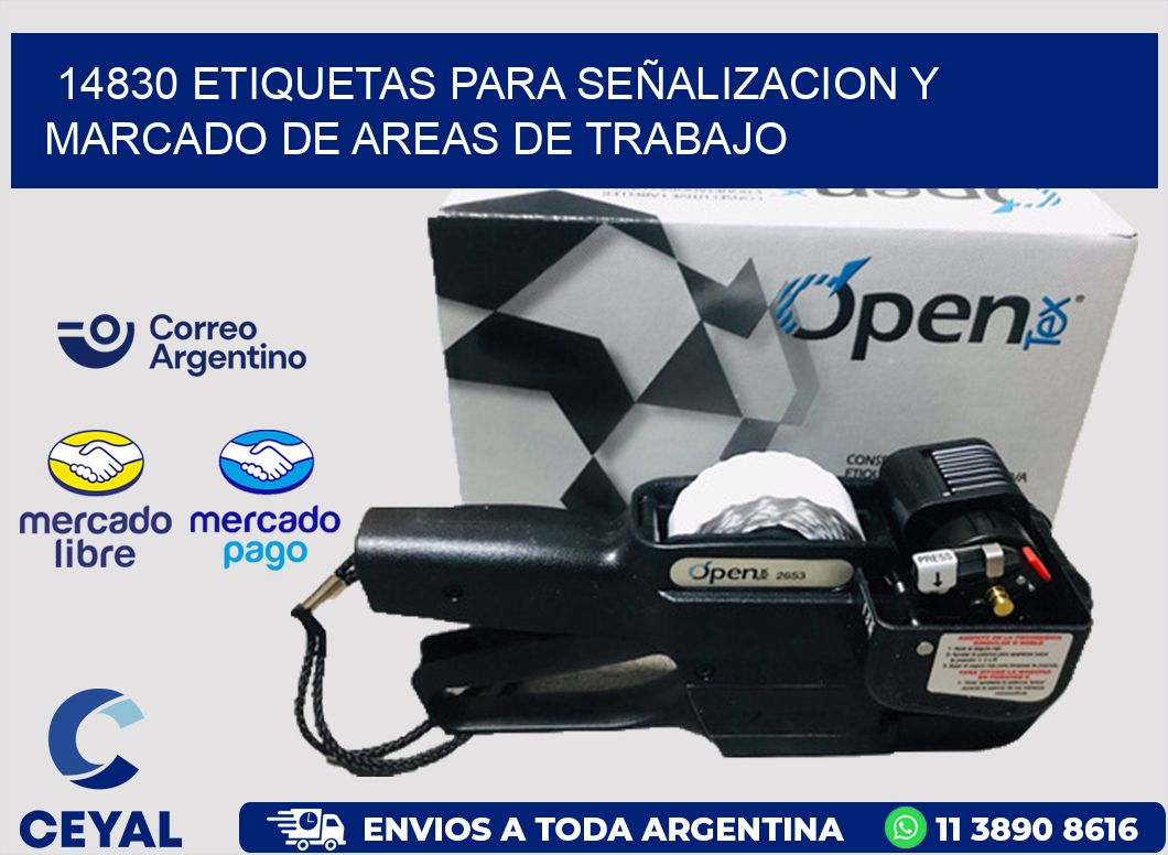 14830 ETIQUETAS PARA SEÑALIZACION Y MARCADO DE AREAS DE TRABAJO