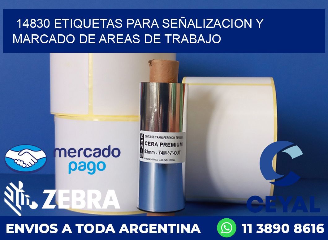 14830 ETIQUETAS PARA SEÑALIZACION Y MARCADO DE AREAS DE TRABAJO