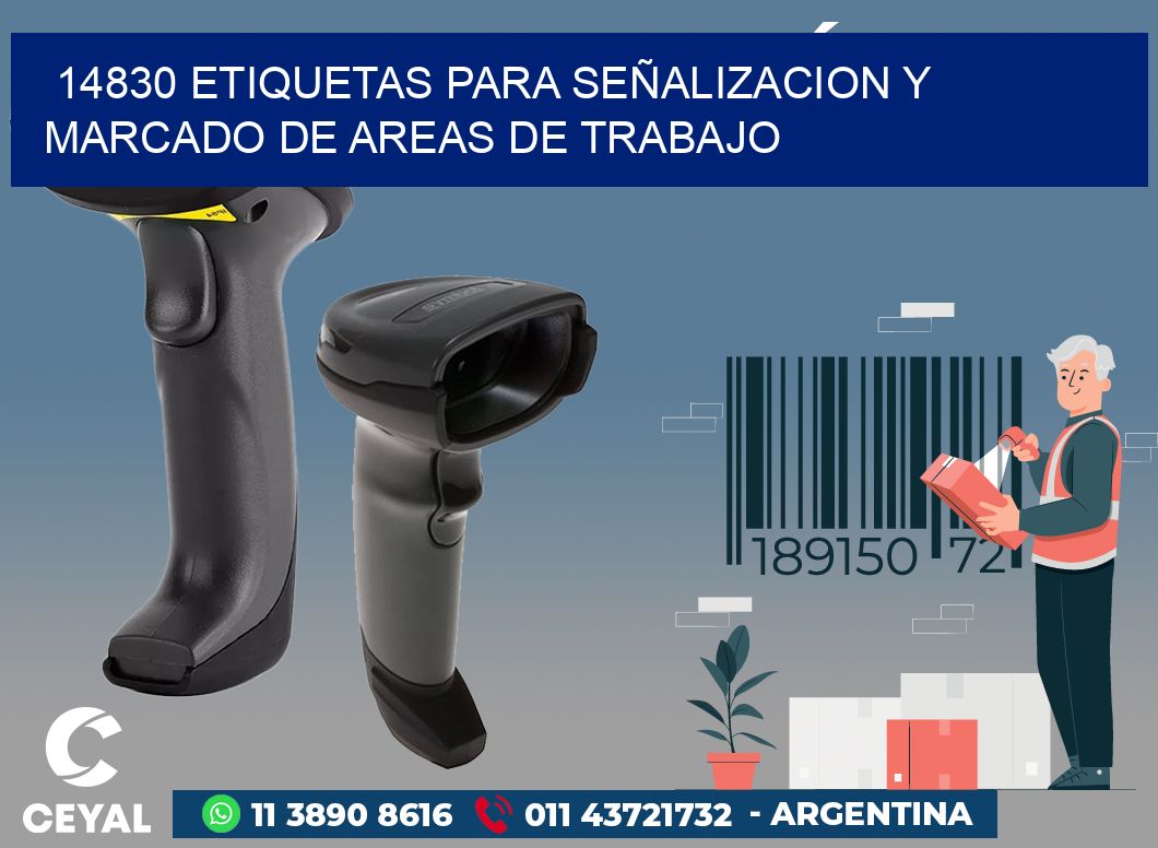 14830 ETIQUETAS PARA SEÑALIZACION Y MARCADO DE AREAS DE TRABAJO