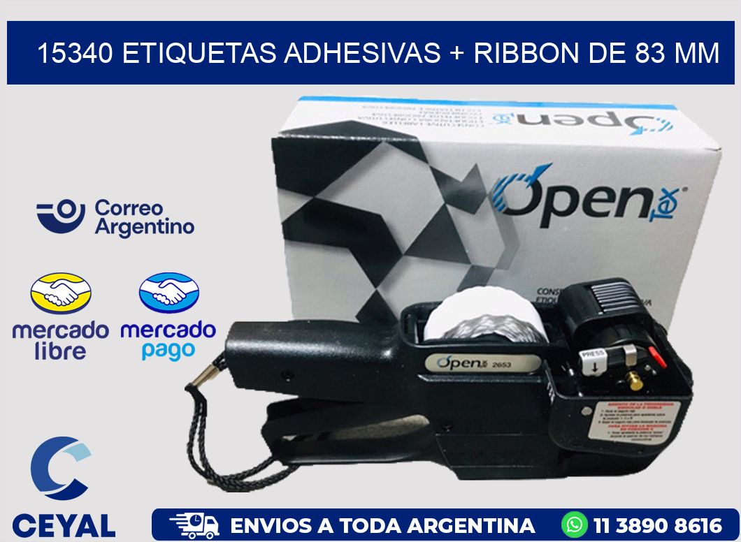 15340 ETIQUETAS ADHESIVAS + RIBBON DE 83 MM