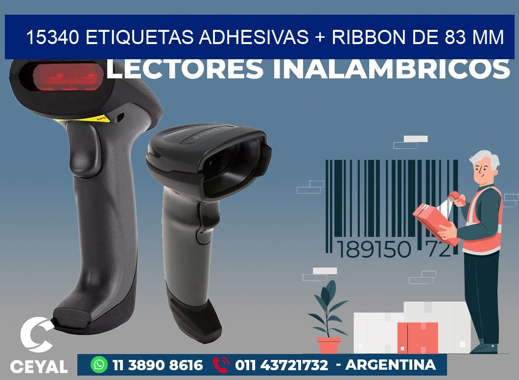 15340 ETIQUETAS ADHESIVAS + RIBBON DE 83 MM