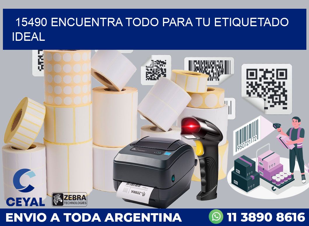15490 ENCUENTRA TODO PARA TU ETIQUETADO IDEAL