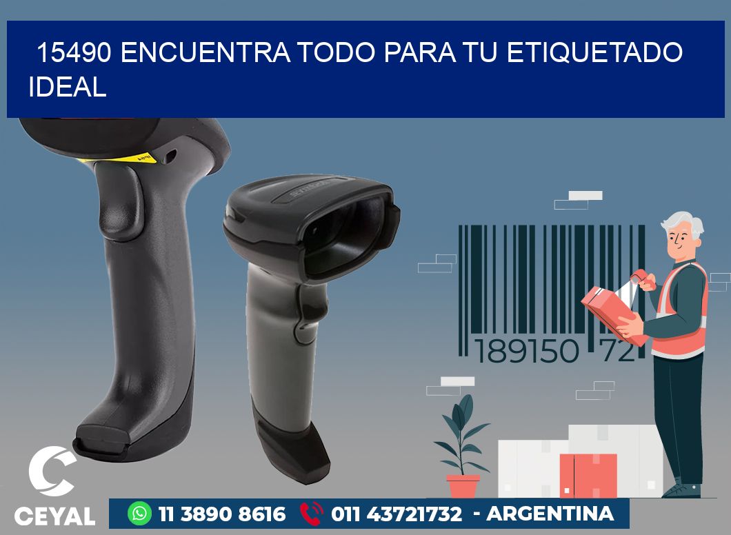 15490 ENCUENTRA TODO PARA TU ETIQUETADO IDEAL