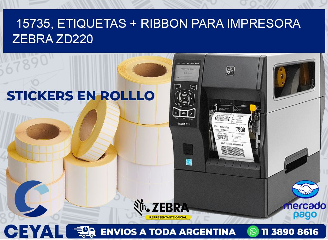15735, etiquetas + ribbon para impresora zebra zd220