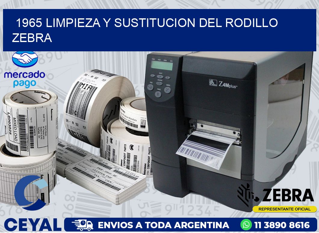 1965 LIMPIEZA Y SUSTITUCION DEL RODILLO ZEBRA