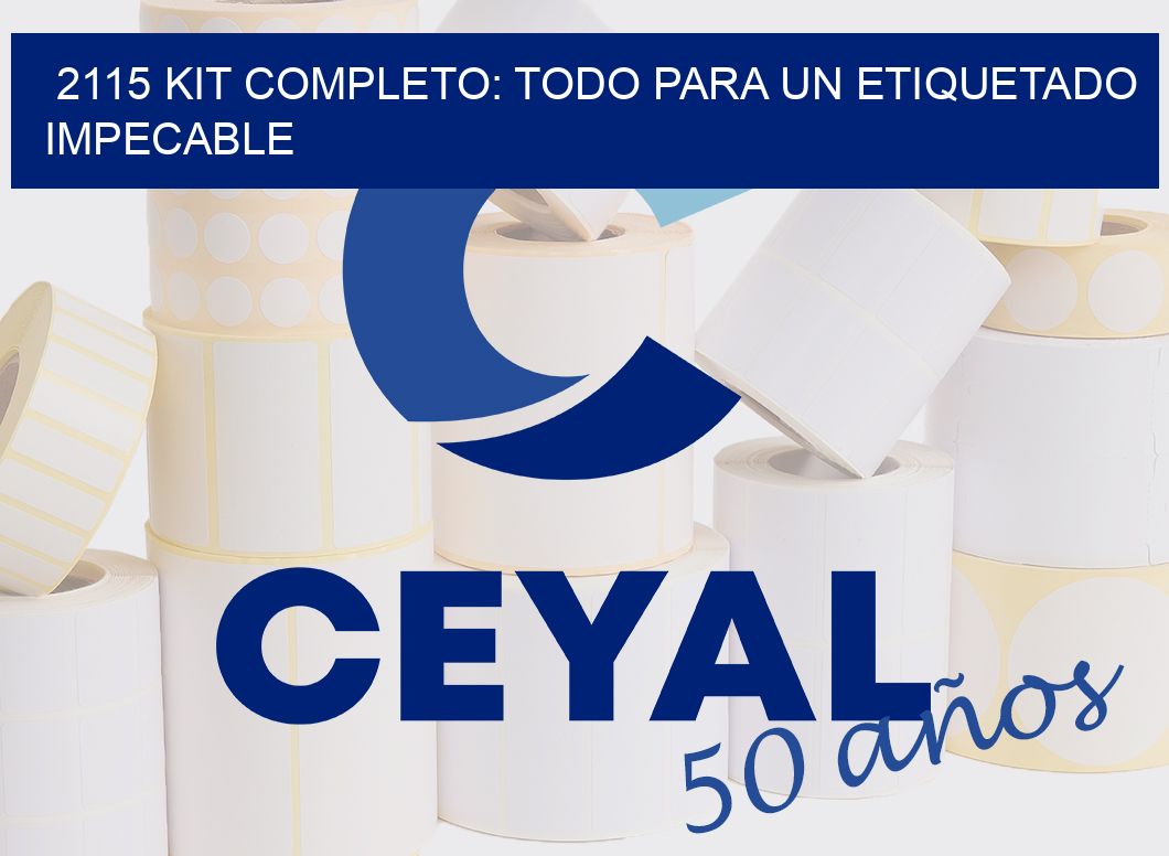 2115 KIT COMPLETO: TODO PARA UN ETIQUETADO IMPECABLE