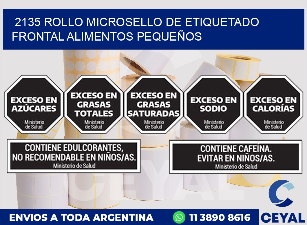 2135 ROLLO MICROSELLO DE ETIQUETADO FRONTAL ALIMENTOS PEQUEÑOS