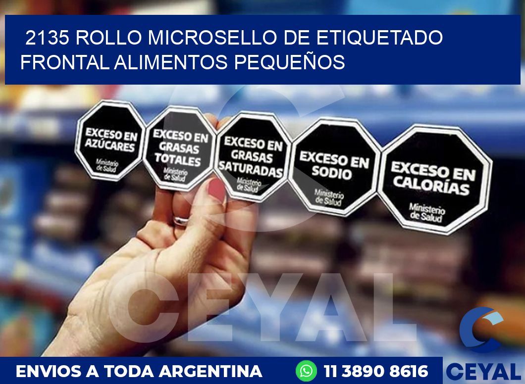2135 ROLLO MICROSELLO DE ETIQUETADO FRONTAL ALIMENTOS PEQUEÑOS