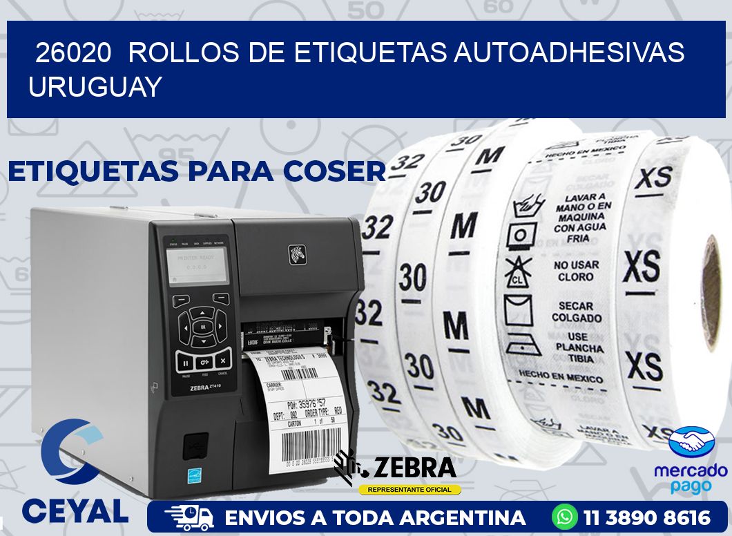 26020  ROLLOS DE ETIQUETAS AUTOADHESIVAS URUGUAY