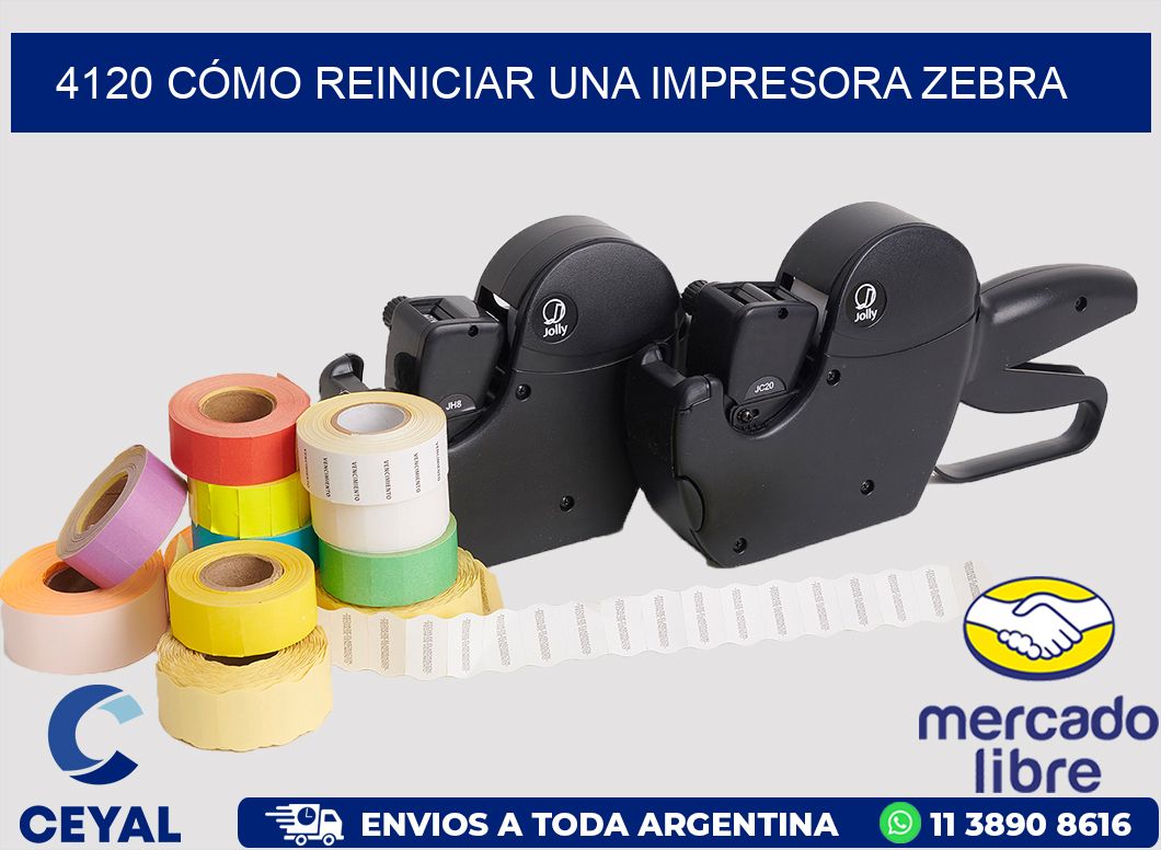 4120 CÓMO REINICIAR UNA IMPRESORA ZEBRA