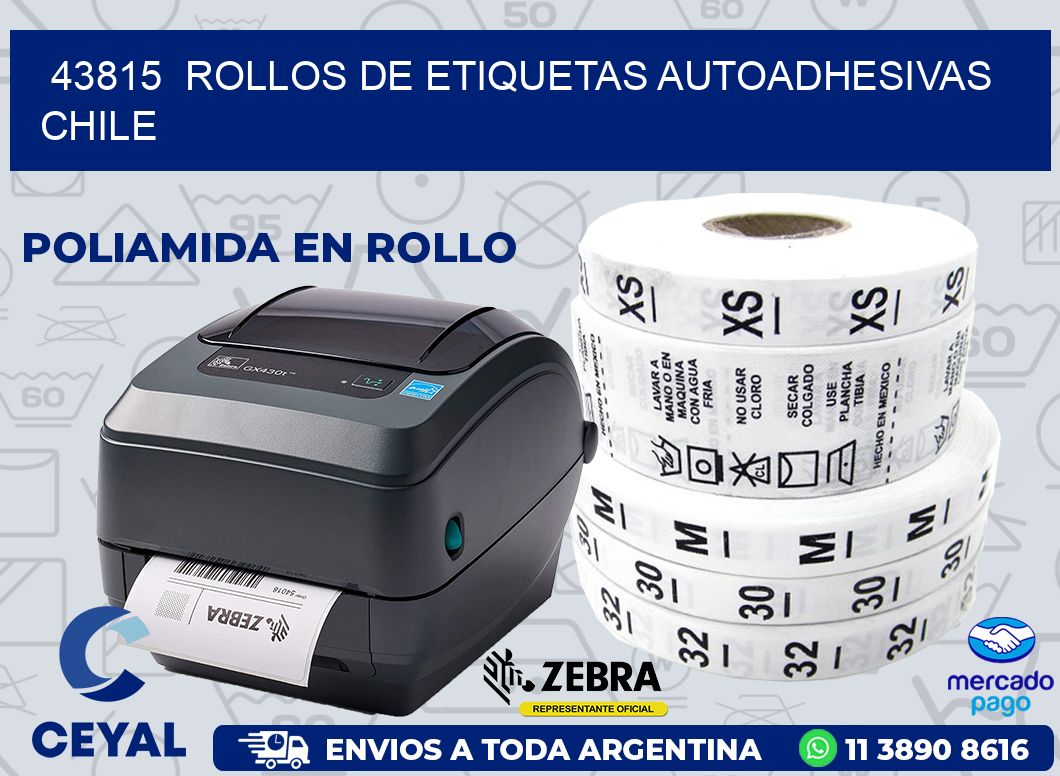 43815  ROLLOS DE ETIQUETAS AUTOADHESIVAS CHILE