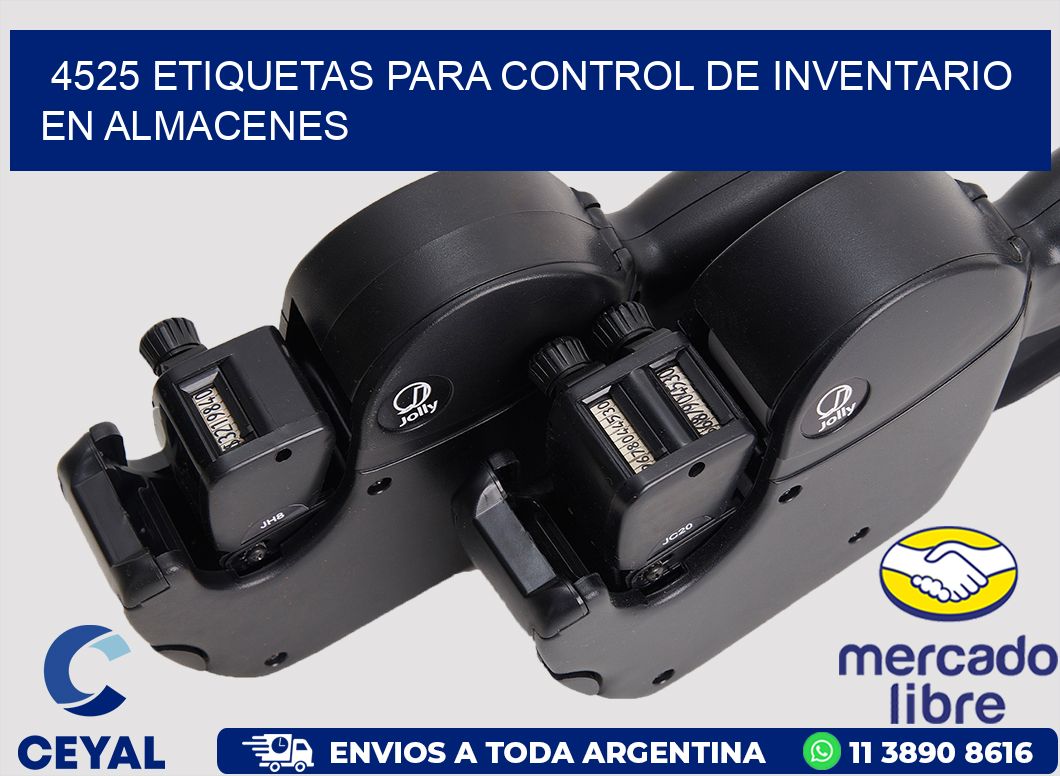 4525 ETIQUETAS PARA CONTROL DE INVENTARIO EN ALMACENES