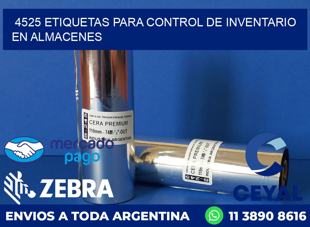4525 ETIQUETAS PARA CONTROL DE INVENTARIO EN ALMACENES