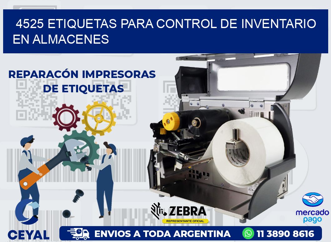 4525 ETIQUETAS PARA CONTROL DE INVENTARIO EN ALMACENES