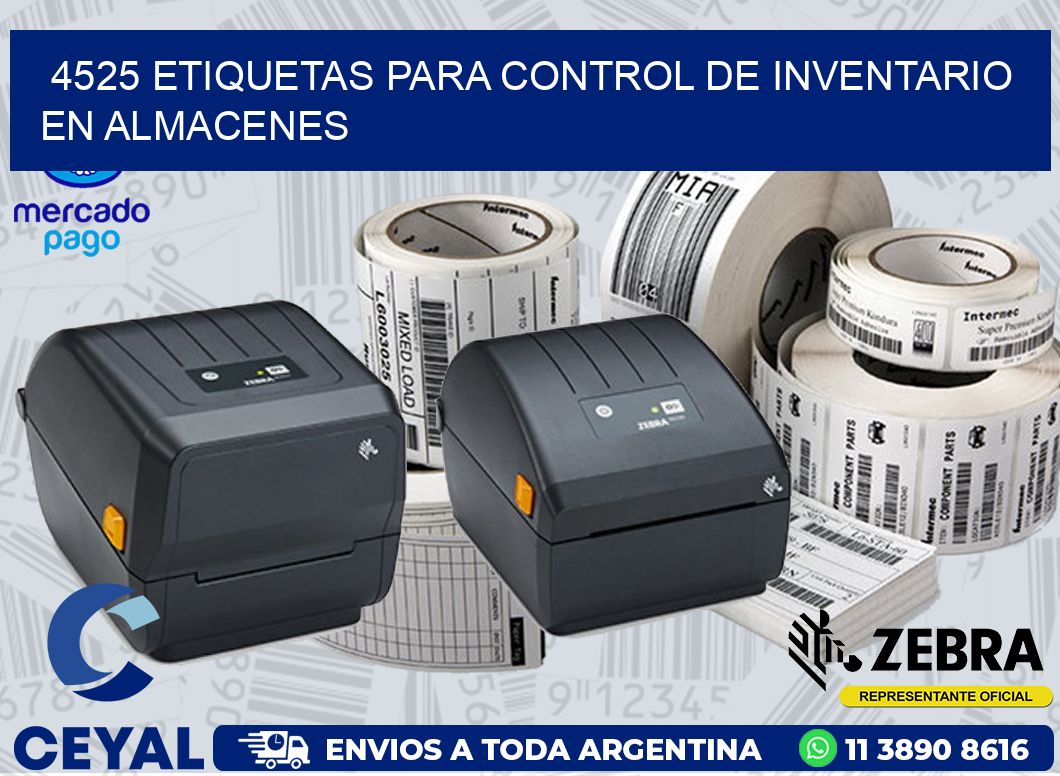 4525 ETIQUETAS PARA CONTROL DE INVENTARIO EN ALMACENES