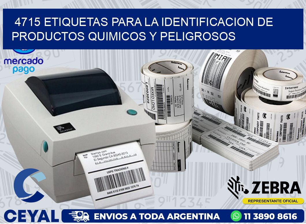 4715 ETIQUETAS PARA LA IDENTIFICACION DE PRODUCTOS QUIMICOS Y PELIGROSOS