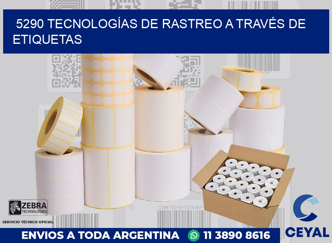 5290 TECNOLOGÍAS DE RASTREO A TRAVÉS DE ETIQUETAS