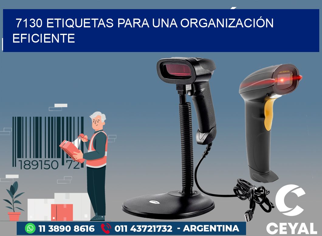 7130 ETIQUETAS PARA UNA ORGANIZACIÓN EFICIENTE