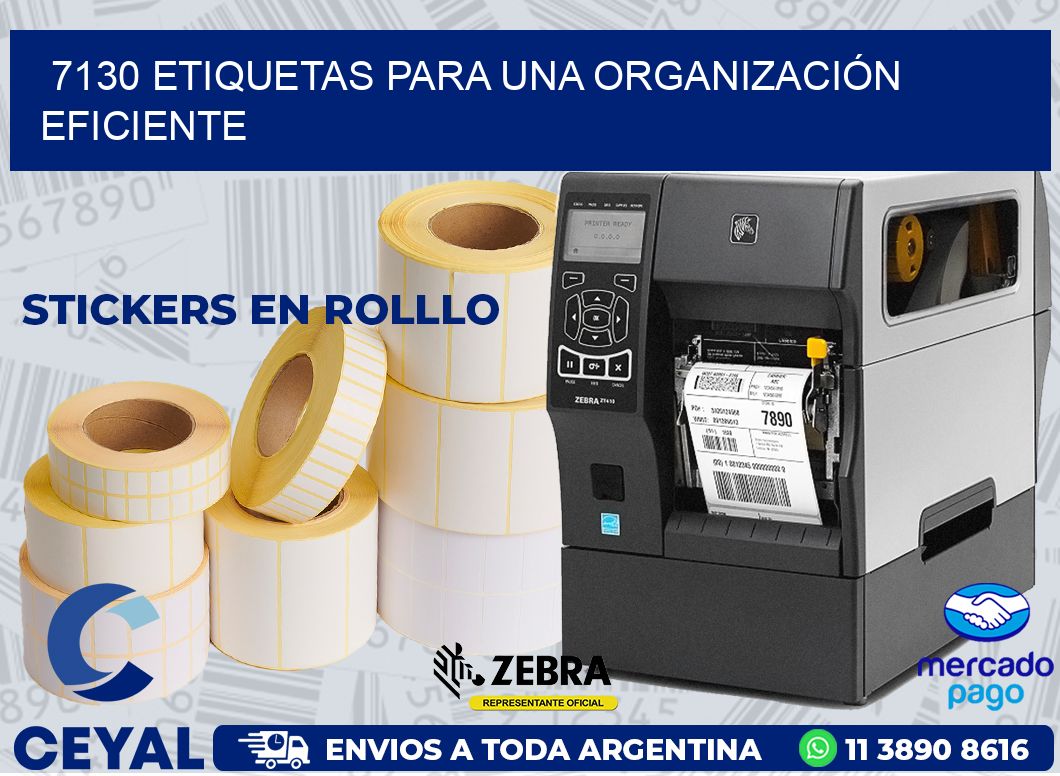 7130 ETIQUETAS PARA UNA ORGANIZACIÓN EFICIENTE