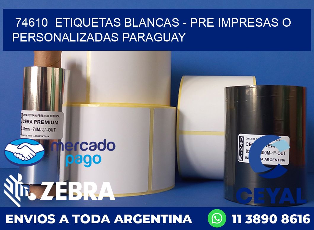 74610  ETIQUETAS BLANCAS - PRE IMPRESAS O PERSONALIZADAS PARAGUAY