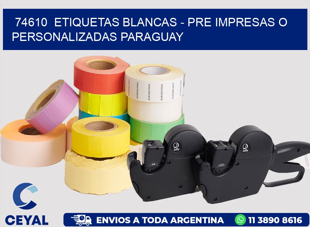 74610  ETIQUETAS BLANCAS - PRE IMPRESAS O PERSONALIZADAS PARAGUAY