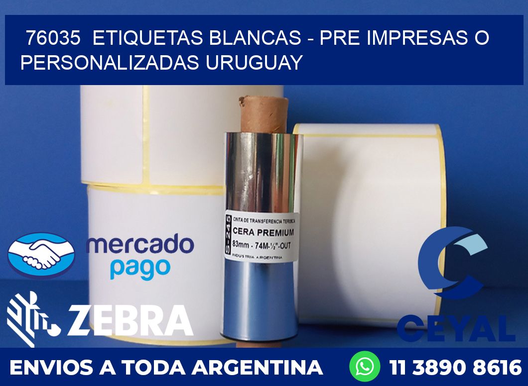 76035  ETIQUETAS BLANCAS - PRE IMPRESAS O PERSONALIZADAS URUGUAY