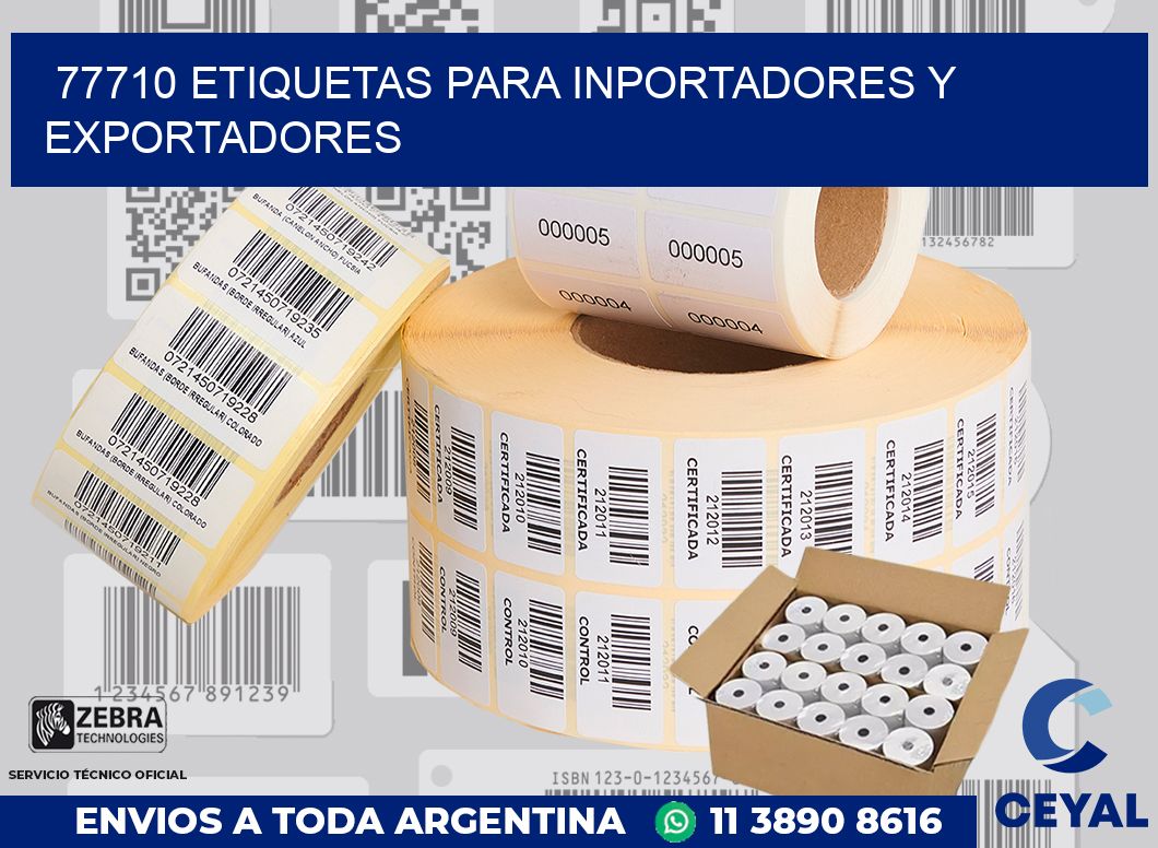 77710 ETIQUETAS PARA INPORTADORES Y EXPORTADORES