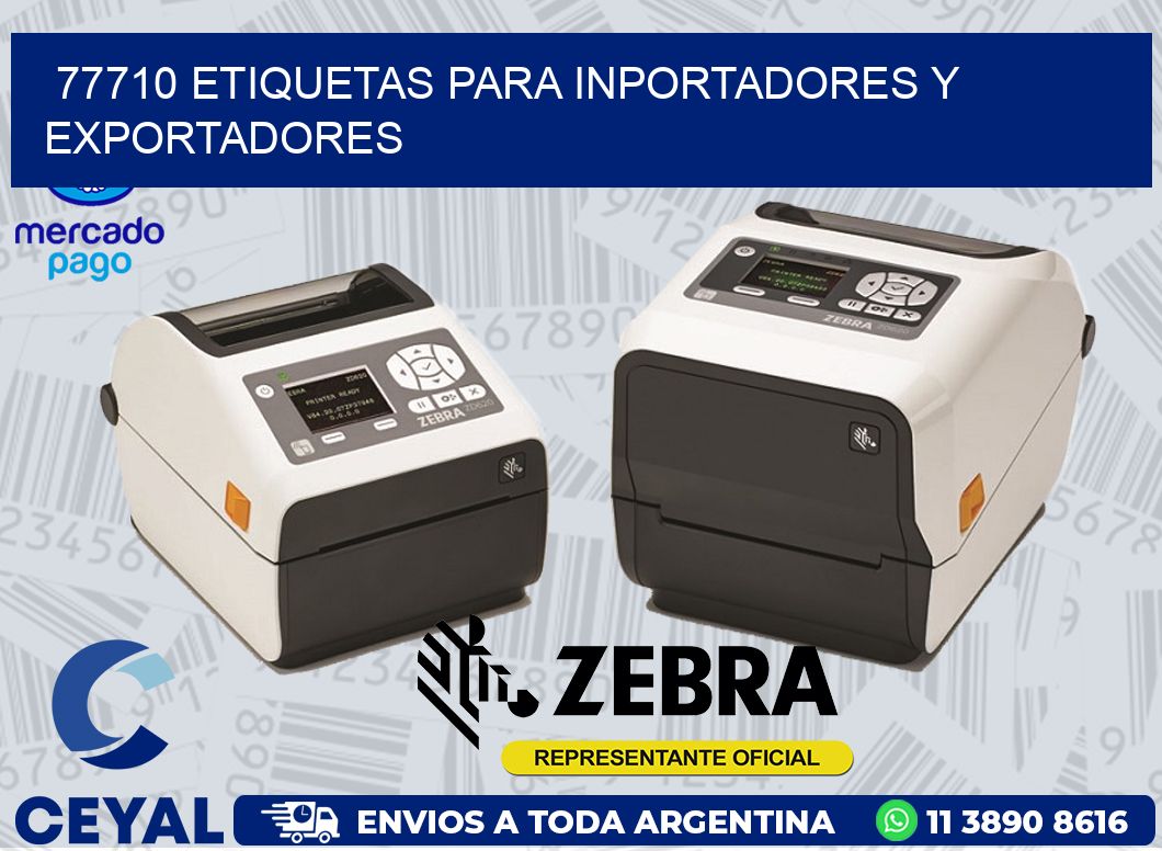 77710 ETIQUETAS PARA INPORTADORES Y EXPORTADORES