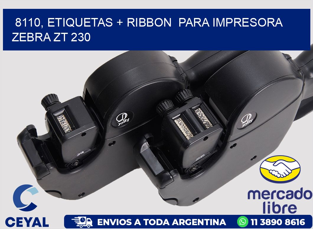 8110, etiquetas + ribbon  para impresora zebra ZT 230