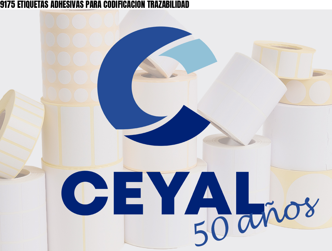 9175 ETIQUETAS ADHESIVAS PARA CODIFICACION TRAZABILIDAD