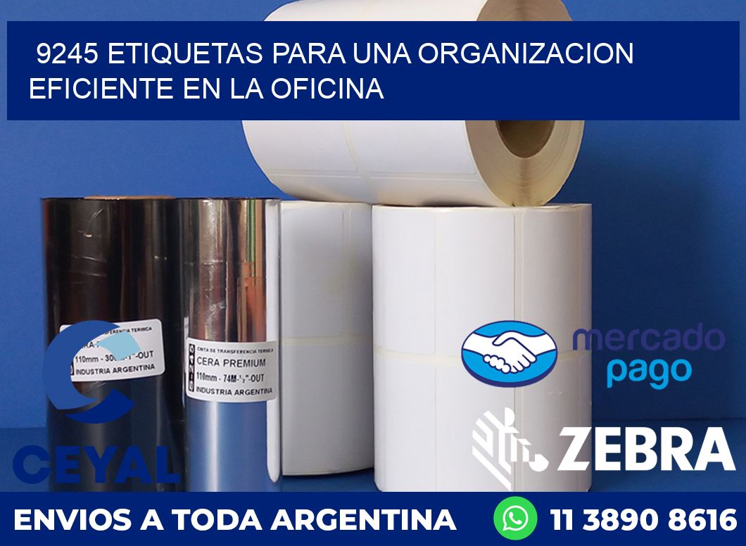 9245 ETIQUETAS PARA UNA ORGANIZACION EFICIENTE EN LA OFICINA