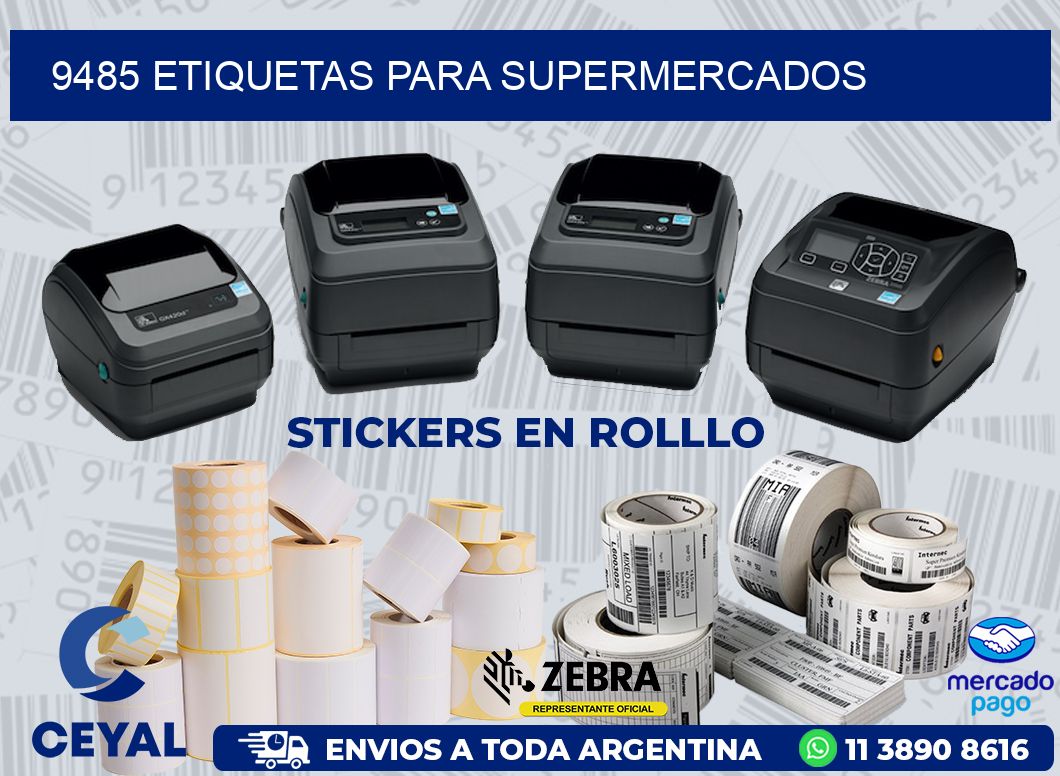 9485 ETIQUETAS PARA SUPERMERCADOS