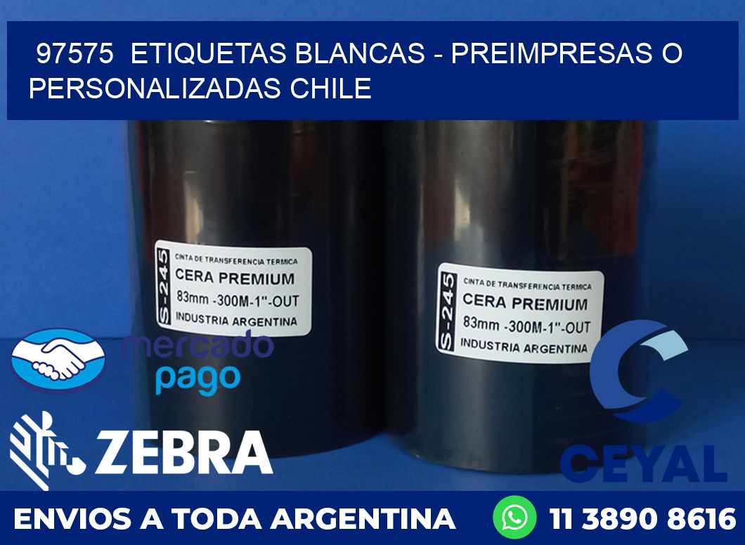 97575  ETIQUETAS BLANCAS - PREIMPRESAS O PERSONALIZADAS CHILE