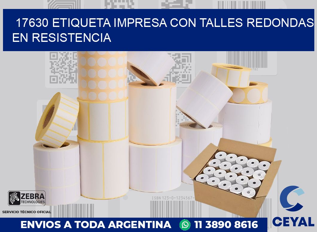 17630 ETIQUETA IMPRESA CON TALLES REDONDAS EN RESISTENCIA
