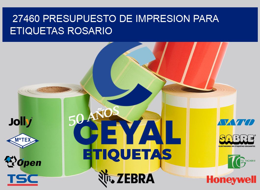 27460 PRESUPUESTO DE IMPRESION PARA ETIQUETAS ROSARIO