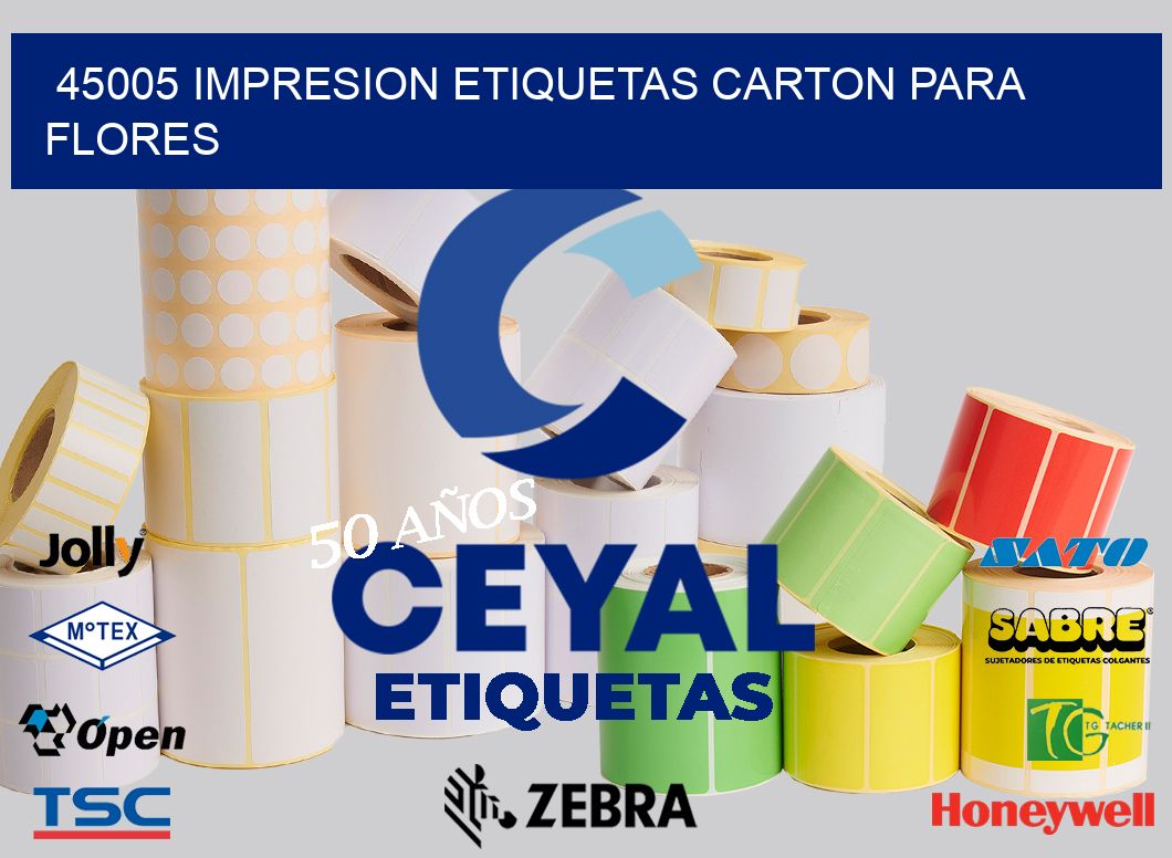 45005 IMPRESION ETIQUETAS CARTON PARA FLORES